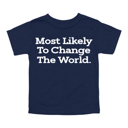 Back to School Superlatives- Most Likely to Change The World" Multiple Color T-shirt