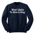 Back to School- "Most Likely to give a hug" Kids Multiple Color Sweatshirt