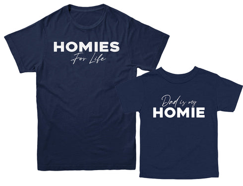 Dad Matching- Homies for life/ Dad is my Homie  Matching Set of two (Navy)