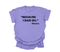 Mama's Words of Wisdom: Adult - "Because I said so " ( Comfort Colors T-shirt )