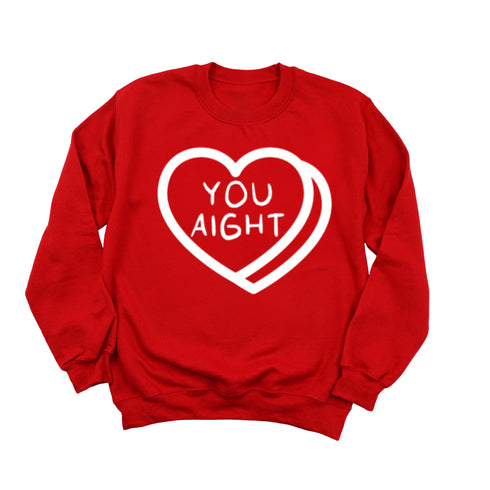 You Aight- Adult/Kids Matching Sweatshirts