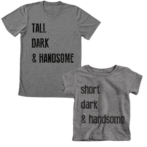 Father and Son Shirt - Tall Dark & Handsome/Short Dark & Handsome (Set of Two)
