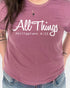 All Things Philippians 4:13 -Unsex Style T-shirt