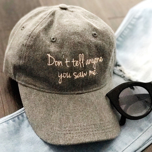 Women Accessory  trucker hat  Mom Life  lids hat  hats for women  hats for moms  hats  funny dad hat  fall hat  embroidered dad hat  Don't Tell Anyone You Saw Me  dad hat  cute hats  Cap  birthday gift for mom  birthday gift  Baseball Hat  baseball cap