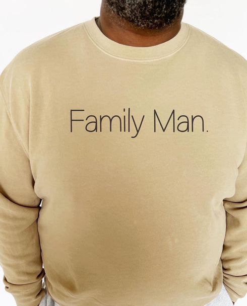 Family Man. - T-shirt and Pullover Option