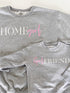Homegirl and Girlfriend Grey Sweatshirts or T-shirt