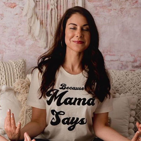 Because Mama Says© Mom of Boys Shirt - Natural Tee