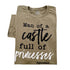 Girl Dad/Daddy's Girl Adult Shirt - Man of a Castle Full of Princesses