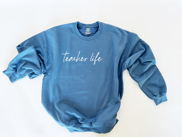 Teacher Life Script Collegiate Sweatshirt (Multiple Colors)
